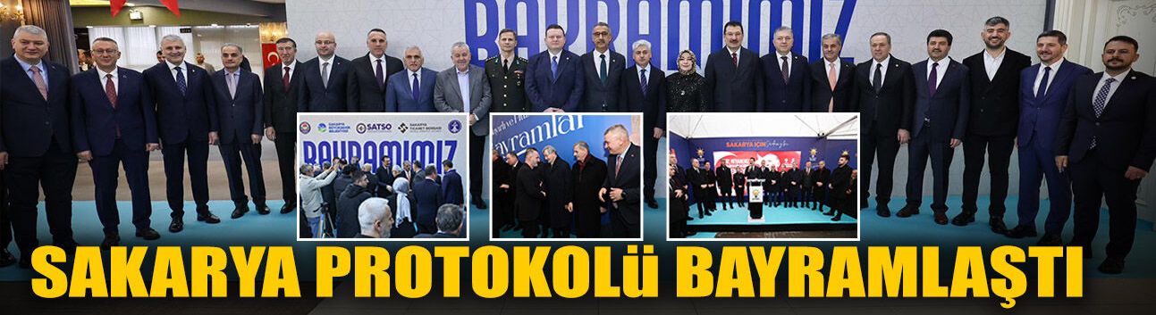 Sakarya Protokolü Bayramlaştı.!