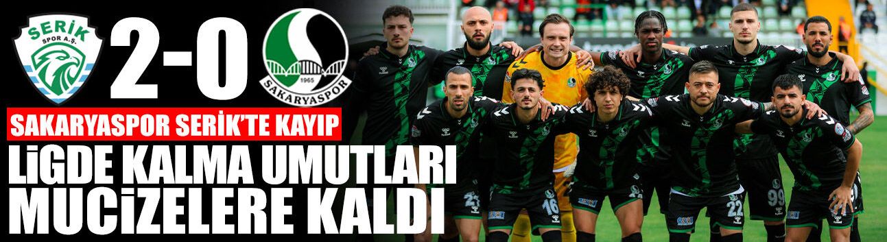 Sakaryaspor Kayıp: Ligde Kalma Umutları Mucizelere Kaldı!